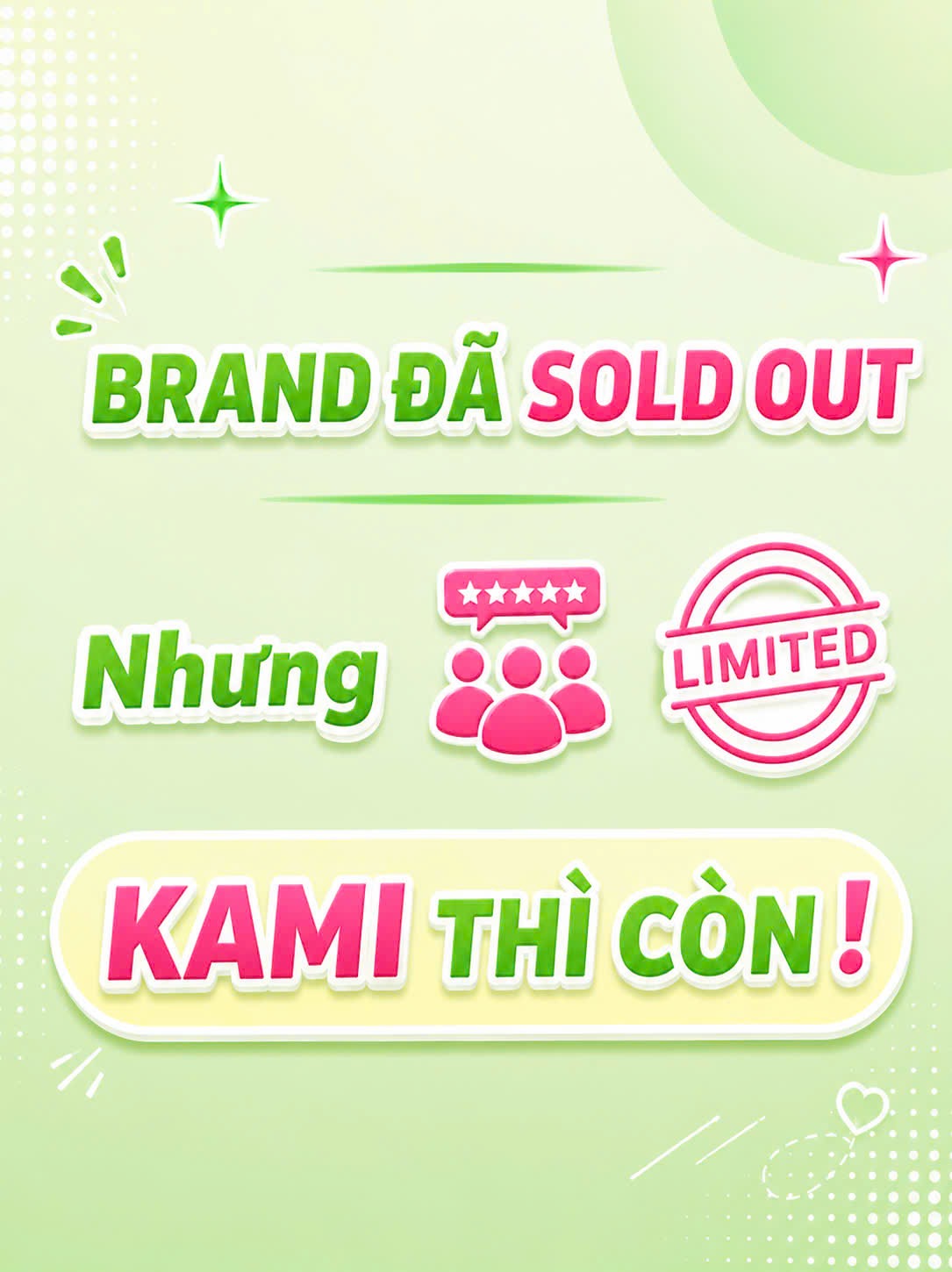 Brand đã sold out nhưng KAMI thì còn